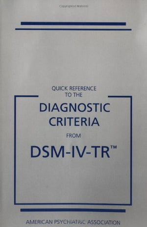 Quick Reference To The Diagnostic Criteria From Dsmivtr,New
