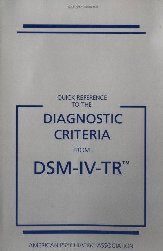 Quick Reference To The Diagnostic Criteria From Dsmivtr,New