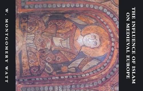 The Influence of Islam on Medieval Europe (The New Edinburgh Islamic Surveys),Used