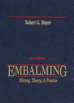Embalming: History, Theory, & Practice,Used