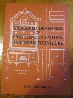 Measured Drawings Of Eighteenthcentury American Furniture,Used