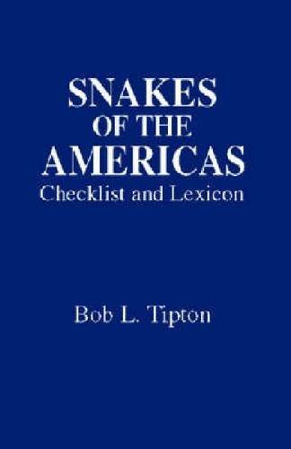 Snakes of the Americas: Checklist and Lexicon,Used