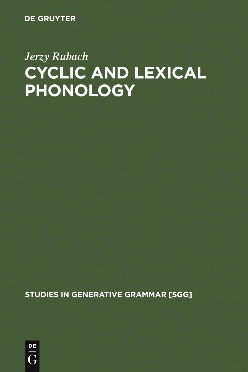 Cyclic and lexical phonology: the structure of Polish (Studies in Generative Grammar [SGG], 17),Used