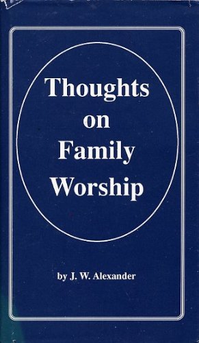 Thoughts on Family Worship,Used