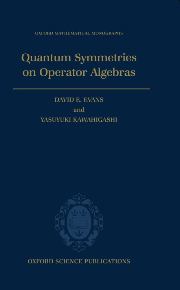 Quantum Symmetries on Operator Algebras (Oxford Mathematical Monographs),Used