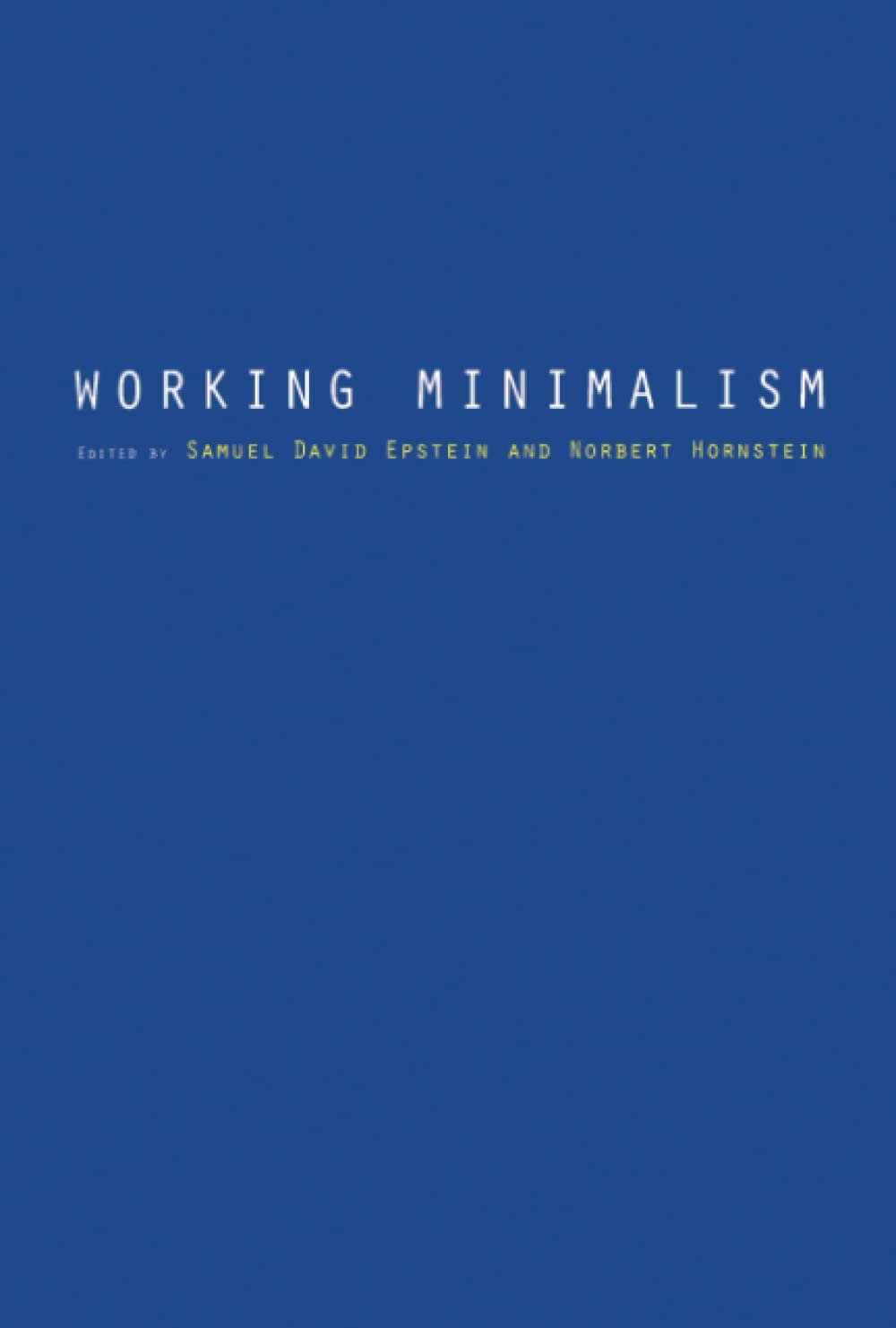 Working Minimalism (Current Studies in Linguistics) (Current Studies in Linguistics Series),Used