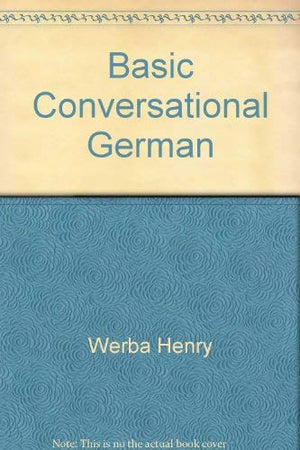 Basic Conversational German (German Edition),Used