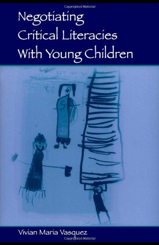 Negotiating Critical Literacies With Young Children (Language, Culture, And Teaching Series),New