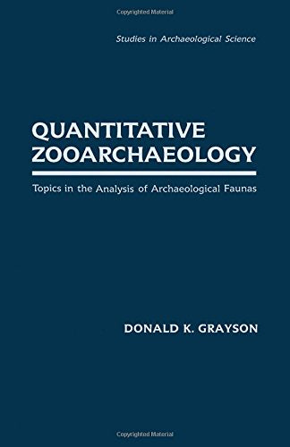 Quantitative Zooarchaeology: Topics in the Analysis of Archaelogical Faunas (Studies in Archaeology),Used
