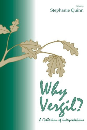 Why Vergil?: A Collection of Interpretations,Used