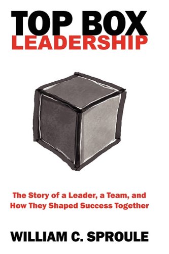 Top Box Leadership: The Story Of A Leader, A Team, And How They Shaped Success Together,Used
