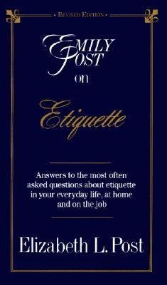 Emily Post On Etiquette-new