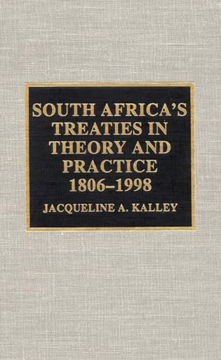 South Africa'S Treaties In Theory And Practice 18061998,Used