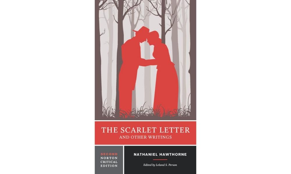 The Scarlet Letter And Other Writings: A Norton Critical Edition (Norton Critical Editions),New