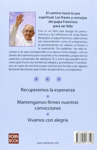 La felicidad de Francisco: Palabras de amor, paz e inspiracin para alcanzar la dicha (Spanish Edition),Used