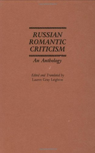Russian Romantic Criticism: An Anthology (Contributions to the Study of World Literature, 18),Used