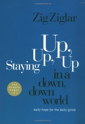 Staying Up, Up, Up in a Down, Down World: Daily Hope for the Daily Grind,Used