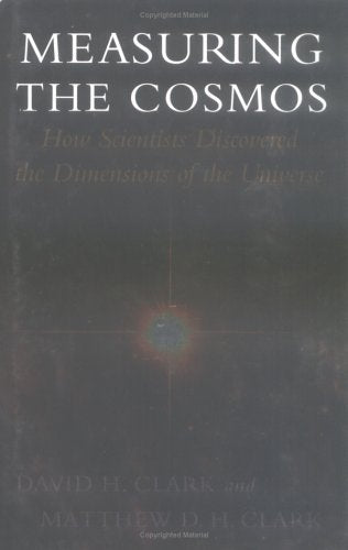 Measuring The Cosmos: How Scientists Discovered The Dimensions Of The Universe,Used