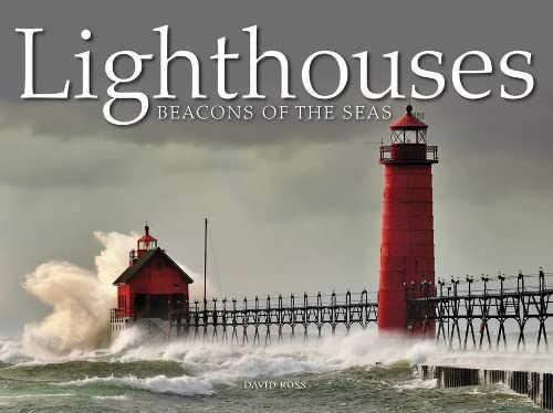 Lighthouses: Beacons of the Seas,New