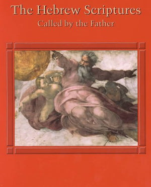 Hebrew Scriptures: Called By The Father,Used