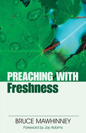 Preaching With Freshness (Preaching With Series),Used