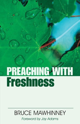 Preaching With Freshness (Preaching With Series),Used