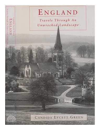England: Travels Through an Unwrecked Landscape,Used