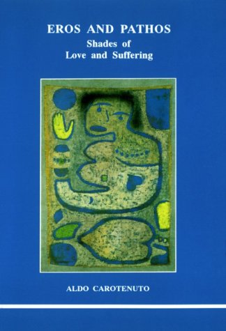 Eros And Pathos (Studies In Jungian Psychology),New