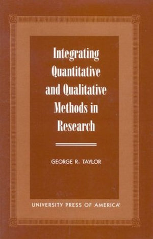 Integrating Quantitative and Qualitative Methods in Research,Used