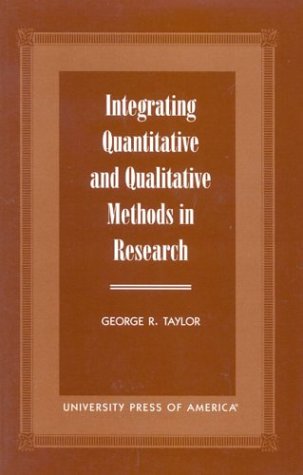 Integrating Quantitative and Qualitative Methods in Research,Used