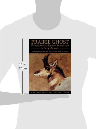 Prairie Ghost: Pronghorn and Human Interaction in Early America,Used
