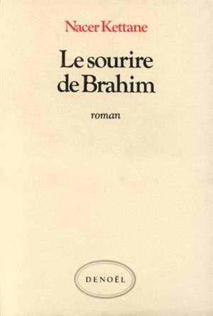 LE SOURIRE DE BRAHIM (ROMANS FRANCAIS) (French Edition),Used