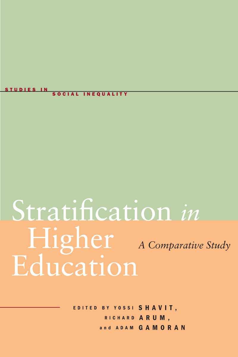 Stratification In Higher Education: A Comparative Study (Studies In Social Inequality),Used