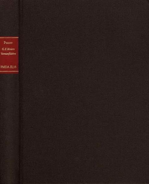 Georg Friedrichs Meiers 'Vernunftlehre': Eine HistorischSystematische Untersuchung (Forschungen Und Materialien Zur Deutschen A,Used