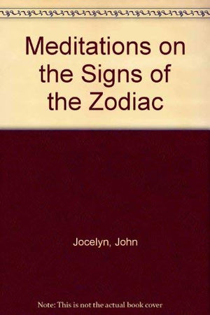Meditations On The Signs Of The Zodiac-used
