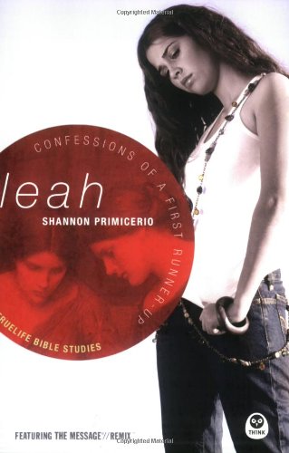 Leah: Confessions of a First RunnerUp (Truelife Bible Studies),Used