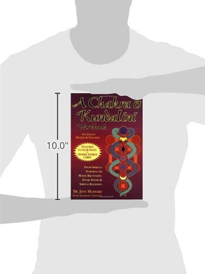 A Chakra & Kundalini Workbook: PsychoSpiritual Techniques for Health, Rejuvenation, Psychic Powers & Spiritual Realization,New