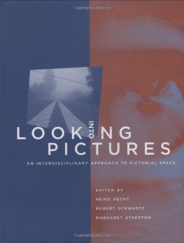 Looking into Pictures: An Interdisciplinary Approach to Pictorial Space,Used