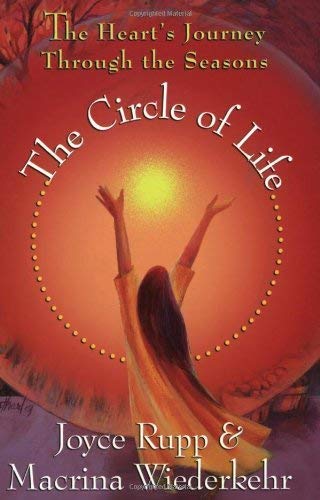 The Circle of Life: The Hearts Journey Through the Seasons-New