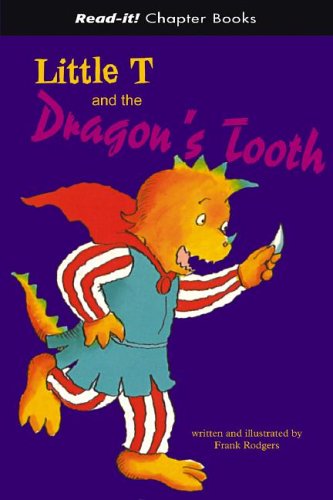 Little T And the Dragon's Tooth (ReadIt! Chapter Books),Used