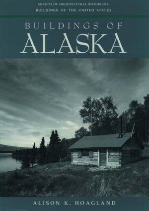 Buildings of Alaska (Buildings of the United States),Used
