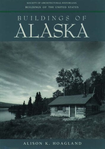 Buildings of Alaska (Buildings of the United States),Used