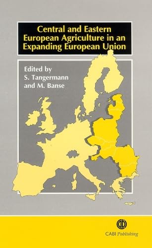 Central And Eastern European Agriculture In An Expanding European Union (Cabi),New