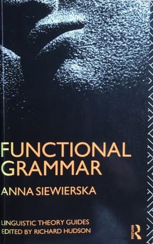 Functional Grammar (Linguistic Theory Guides)-new,New