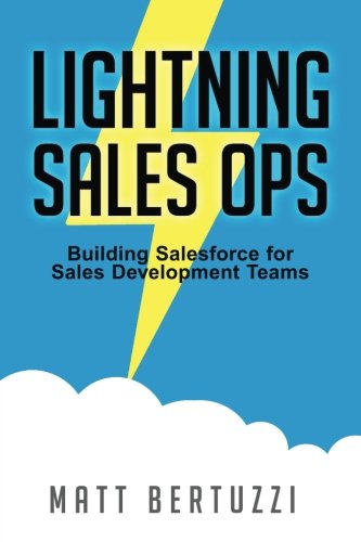Lightning Sales Ops: Building Salesforce For Sales Development Teams,Used
