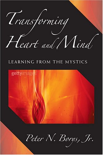 Transforming Heart And Mind: Learning From The Mystics,Used