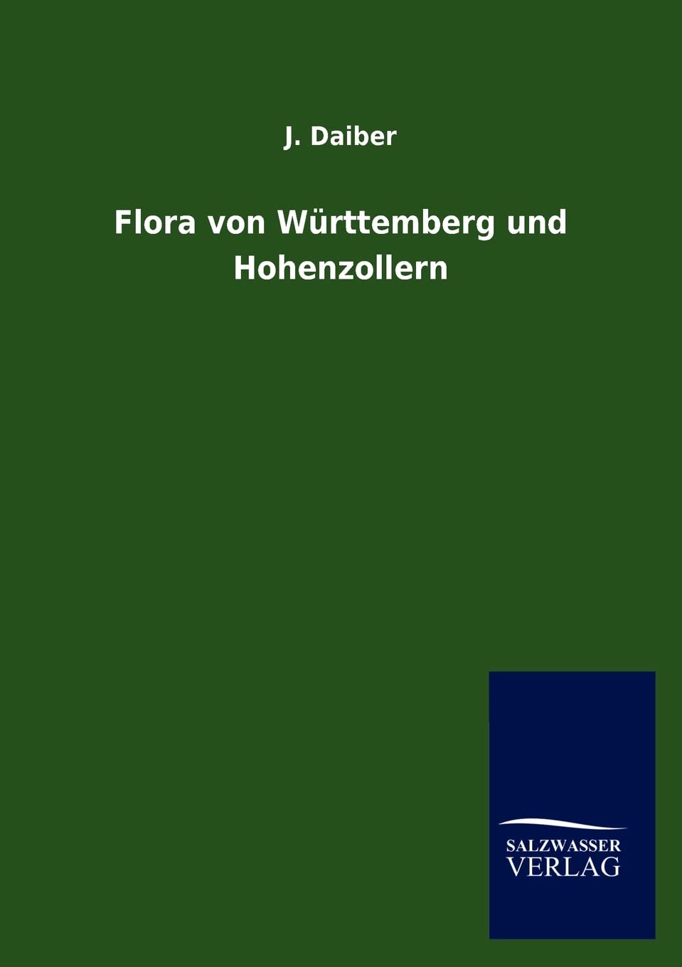 Flora von Wrttemberg und Hohenzollern (German Edition),Used