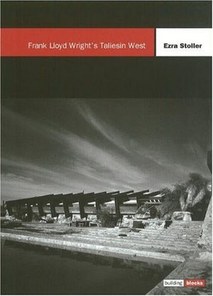 Frank Lloyd Wright'S Taliesin West (Building Block Series),New