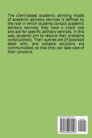 Consciously or Unconsciously Neglected Factors of Academic Advising at Higher Educational Institutions: Neglected Factors of Aca,Used