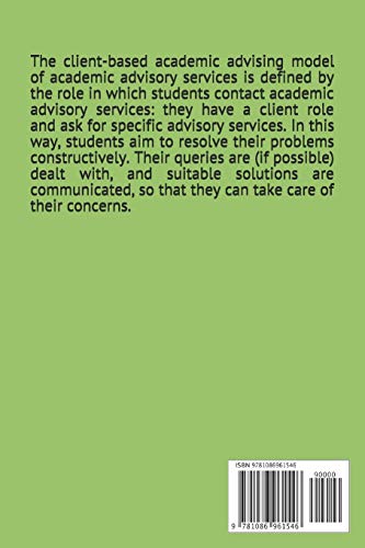Consciously or Unconsciously Neglected Factors of Academic Advising at Higher Educational Institutions: Neglected Factors of Aca,Used